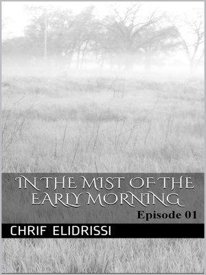 cover image of in the Mist of the Early Morning (Episode 1)